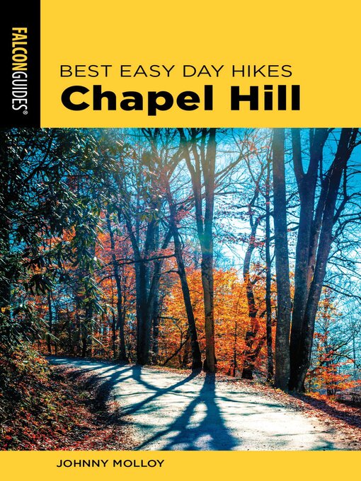 Title details for Best Easy Day Hikes Chapel Hill by Johnny Molloy - Available